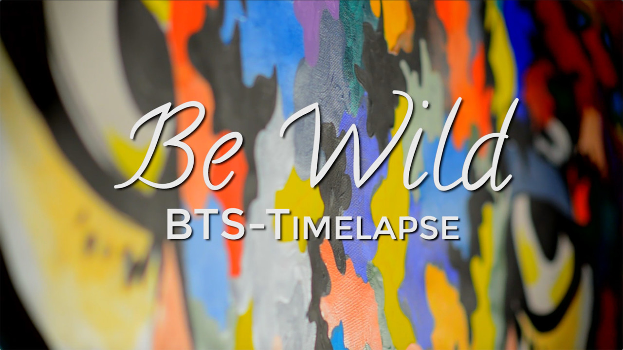 Be Wild - BTS-Timelapse (Klicken für Video)
