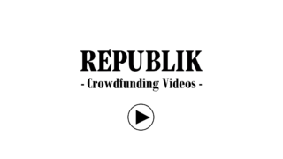 Republik Crowdfunding Videos