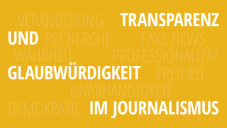 Transparenz und Glaubwürdigkeit im Journalismus